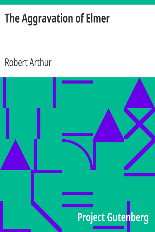 The Aggravation of Elmer cover
