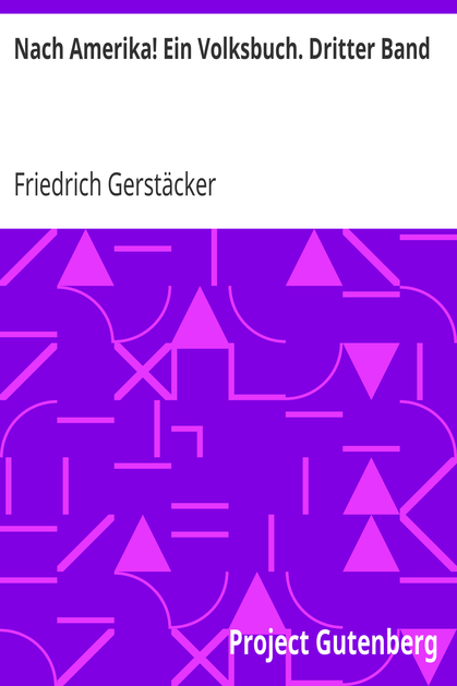 Nach Amerika! Ein Volksbuch. Dritter Band cover
