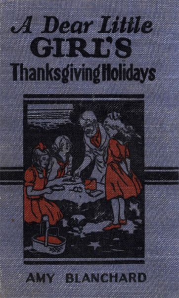 A Dear Little Girl's Thanksgiving Holidays cover