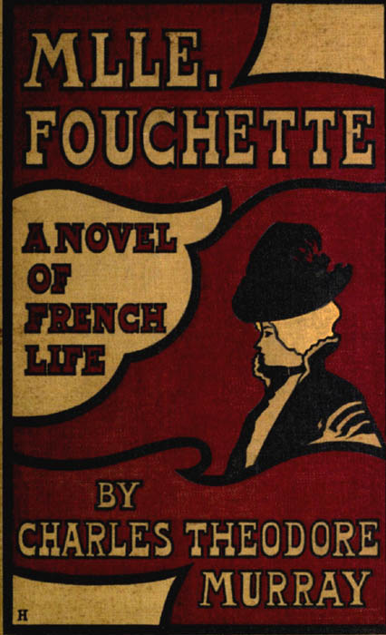 Mlle. Fouchette: A Novel of French Life cover