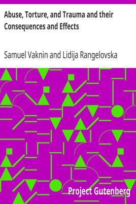 Abuse, Torture, and Trauma and their Consequences and Effects cover