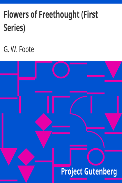 Flowers of Freethought (First Series) cover