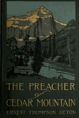 The Preacher of Cedar Mountain: A Tale of the Open Country cover