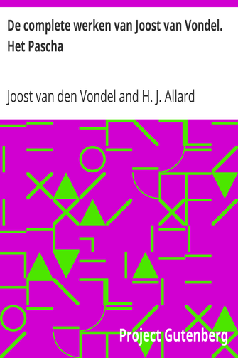 De complete werken van Joost van Vondel. Het Pascha cover