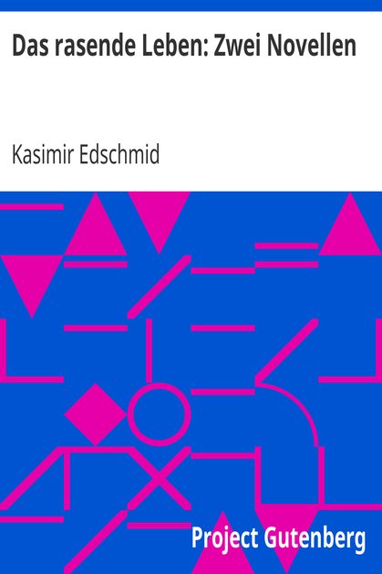 Das rasende Leben: Zwei Novellen cover