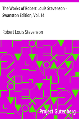 The Works of Robert Louis Stevenson - Swanston Edition, Vol. 14 cover
