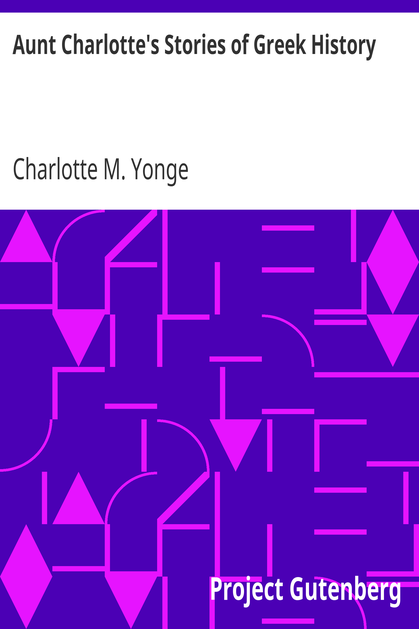 Aunt Charlotte's Stories of Greek History cover