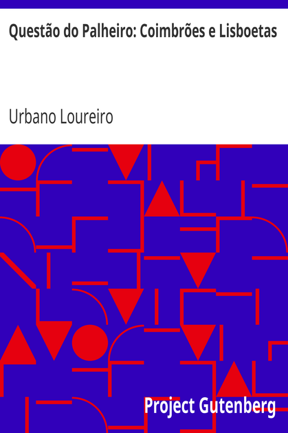 Questão do Palheiro: Coimbrões e Lisboetas cover