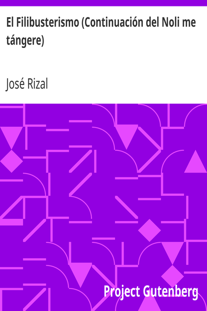 El Filibusterismo (Continuación del Noli me tángere) cover