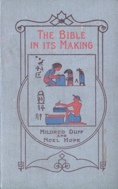 The Bible in its Making: The most Wonderful Book in the World cover