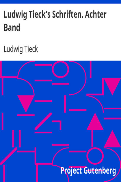 Ludwig Tieck's Schriften. Achter Band cover