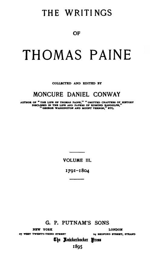 The Writings Of Thomas Paine, Volume III. / 1791-1804 cover