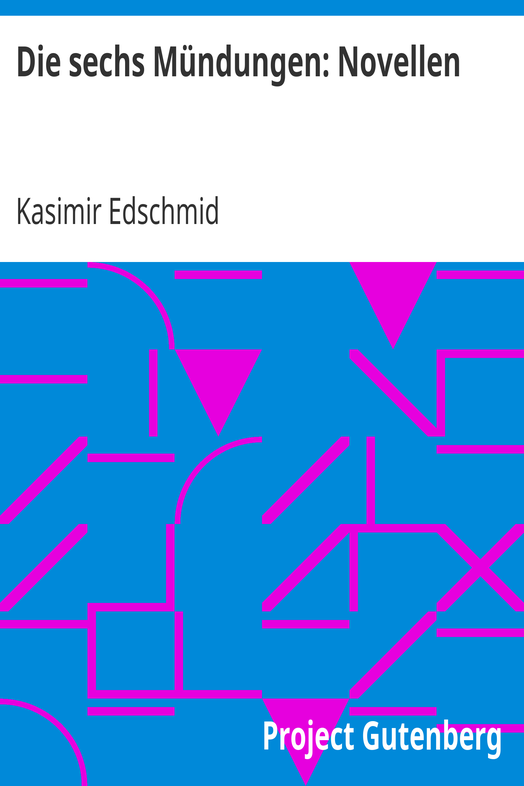 Die sechs Mündungen: Novellen cover