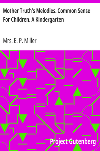 Mother Truth's Melodies. Common Sense For Children. A Kindergarten cover