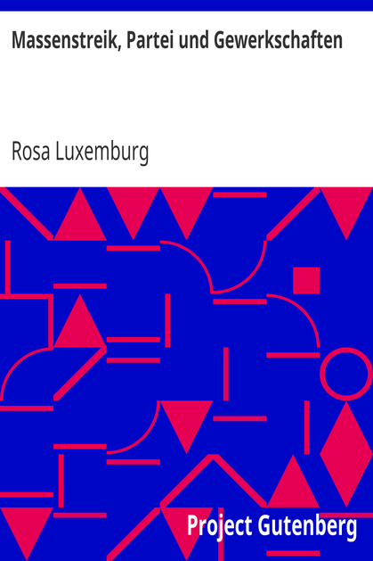 Massenstreik, Partei und Gewerkschaften cover