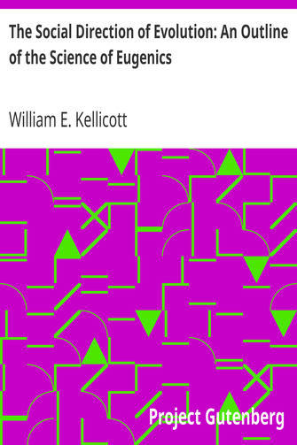 The Social Direction of Evolution: An Outline of the Science of Eugenics cover