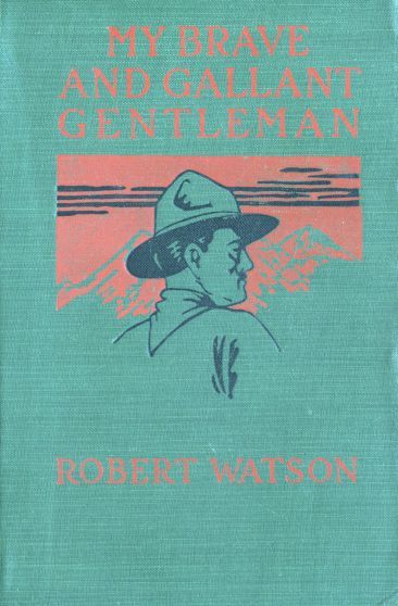 My Brave and Gallant Gentleman: A Romance of British Columbia cover
