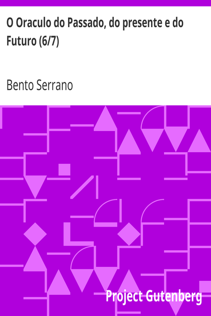 O Oraculo do Passado, do presente e do Futuro (6/7) / Parte Sexta: O oraculo da Magica cover