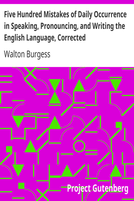 Five Hundred Mistakes of Daily Occurrence in Speaking, Pronouncing, and Writing the English Language, Corrected cover