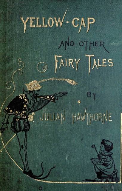 Yellow-Cap and Other Fairy-Stories For Children cover
