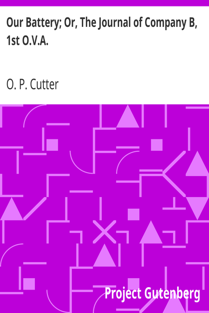Our Battery; Or, The Journal of Company B, 1st O.V.A. cover