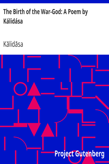 The Birth of the War-God: A Poem by Kálidása cover