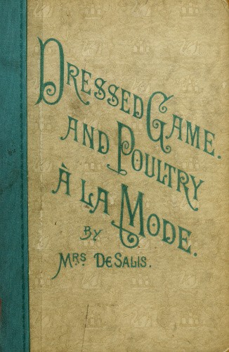 Dressed Game and Poultry à la Mode cover