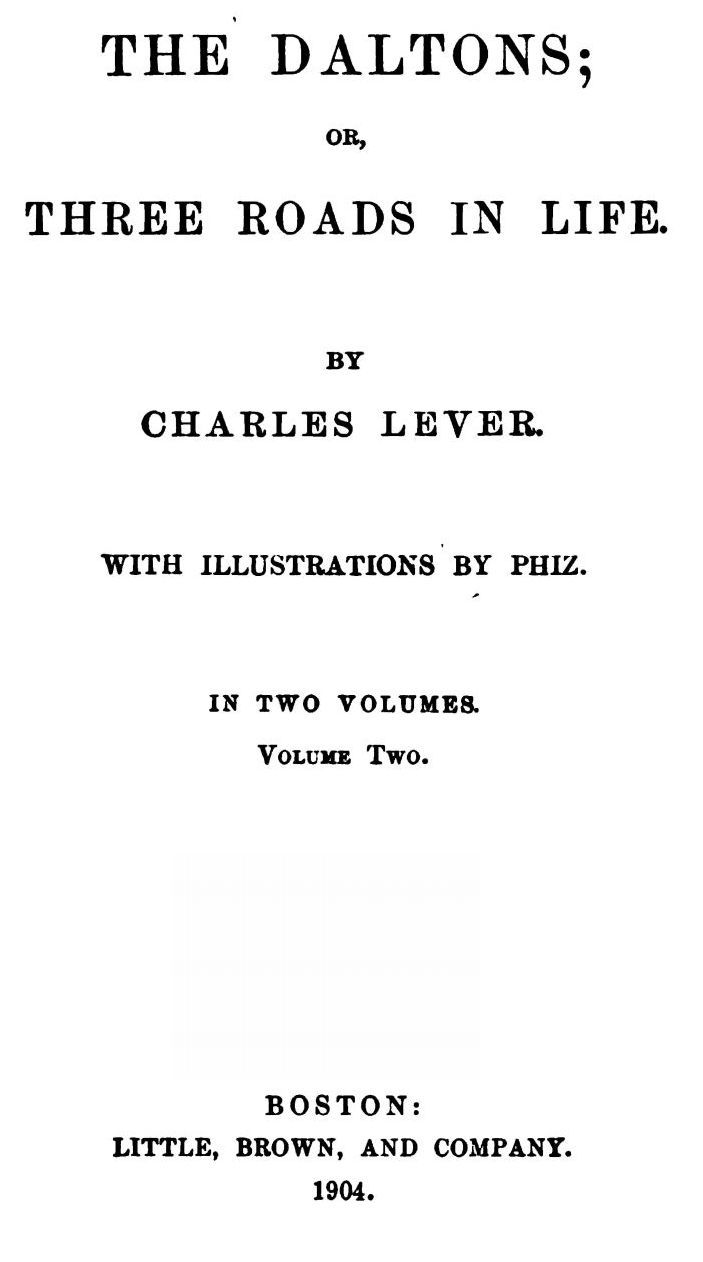 The Daltons; Or, Three Roads In Life. Volume II (of II) cover