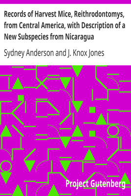 Records of Harvest Mice, Reithrodontomys, from Central America, with Description of a New Subspecies from Nicaragua cover