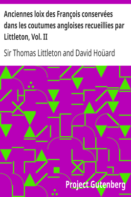 Anciennes loix des François conservées dans les coutumes angloises recueillies par Littleton, Vol. II cover