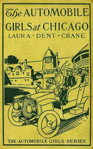 The Automobile Girls at Chicago; Or, Winning Out Against Heavy Odds cover