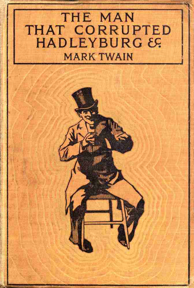 The Man That Corrupted Hadleyburg, and Other Stories cover
