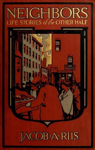 Neighbors: Life Stories of the Other Half cover