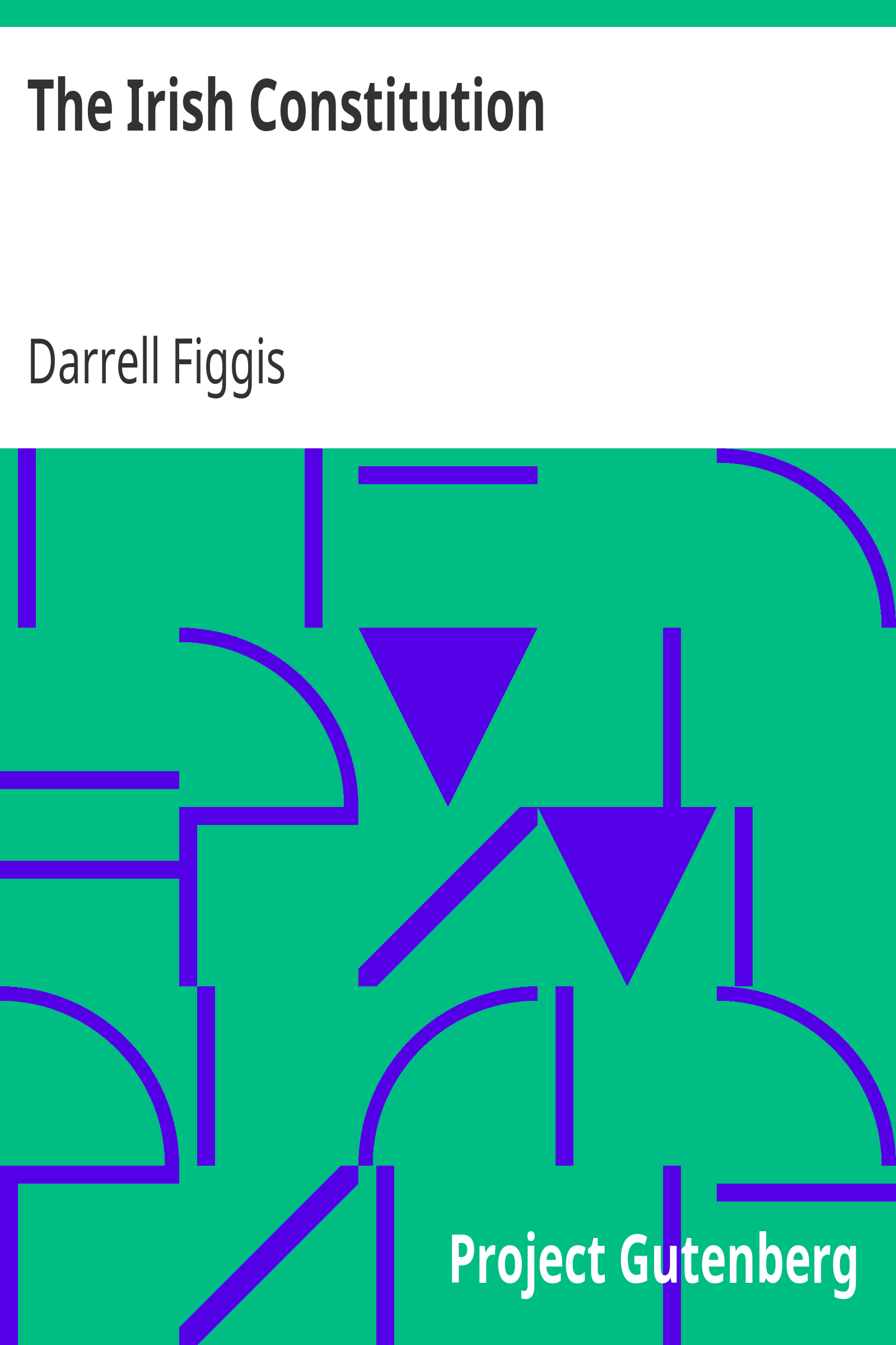 The Irish Constitution / Explained by Darrell Figgis cover