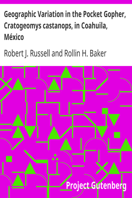 Geographic Variation in the Pocket Gopher, Cratogeomys castanops, in Coahuila, México cover