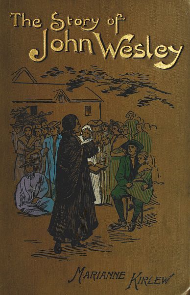 The Story of John Wesley, Told to Boys and Girls cover