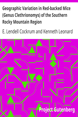 Geographic Variation in Red-backed Mice (Genus Clethrionomys) of the Southern Rocky Mountain Region cover