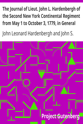 The Journal of Lieut. John L. Hardenbergh of the Second New York Continental Regiment from May 1 to October 3, 1779, in General Sullivan's Campaign Against the Western Indians / With an Introduction, Copious Historical Notes, and Maps of the Battle-field of Newtown and Groveland Ambuscade cover