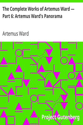 The Complete Works of Artemus Ward — Part 6: Artemus Ward's Panorama cover