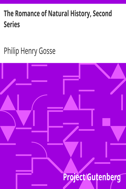 The Romance of Natural History, Second Series cover