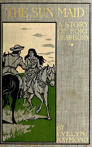 The Sun Maid: A Story of Fort Dearborn cover
