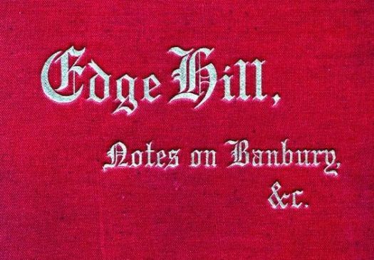 Edge Hill: The Battle and Battlefield; With Notes on Banbury & Thereabout cover