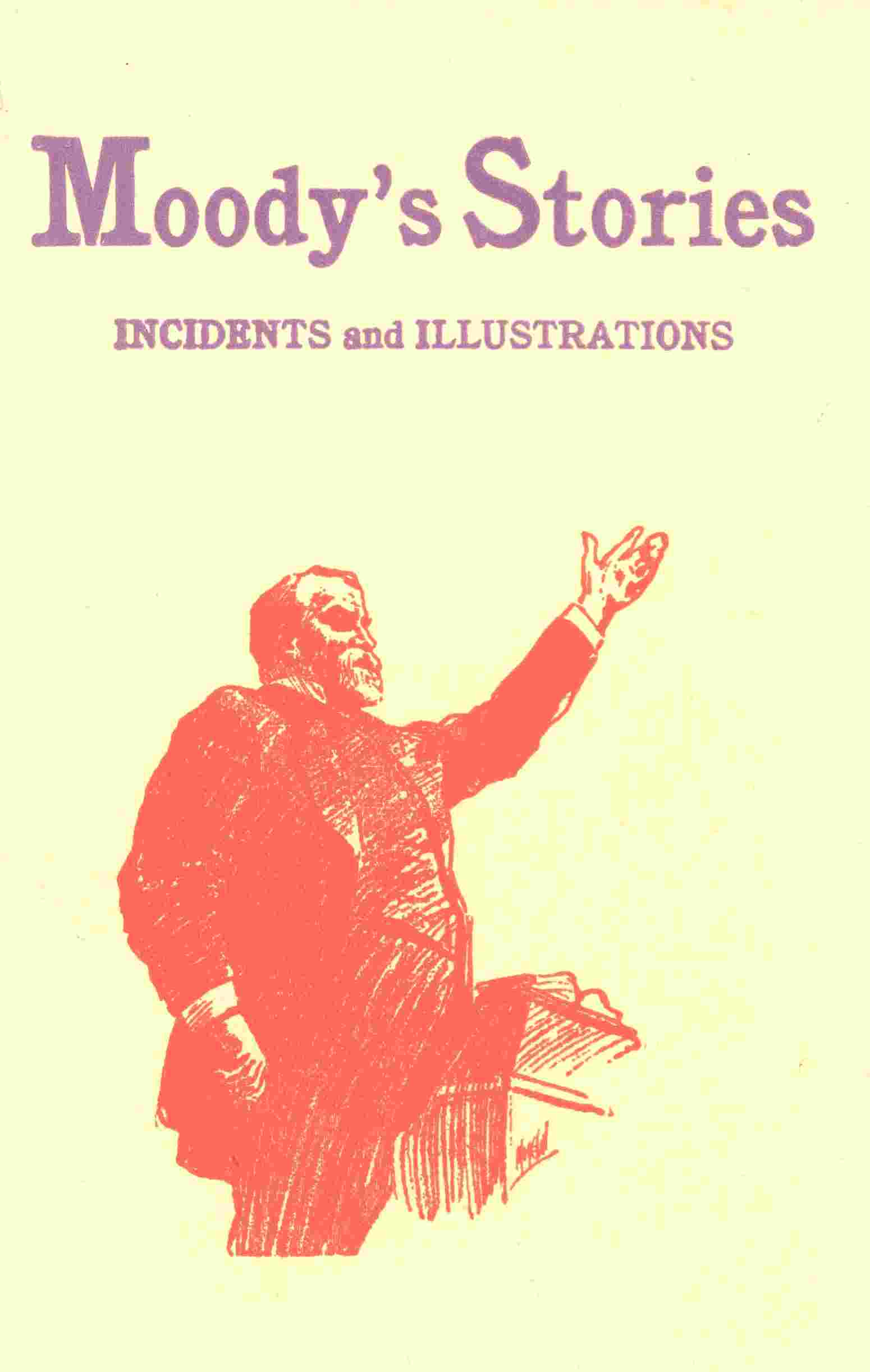 Moody's Stories: Being a Second Volume of Anecdotes, Incidents, and Illustrations cover