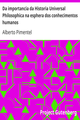 Da importancia da Historia Universal Philosophica na esphera dos conhecimentos humanos cover