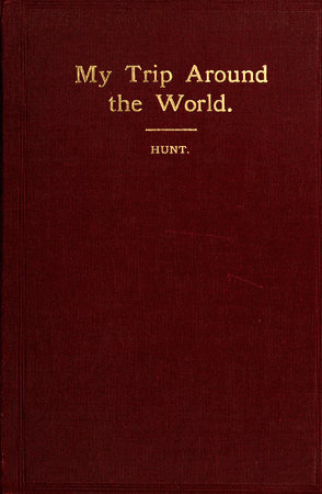 My Trip Around the World: August, 1895-May, 1896 cover