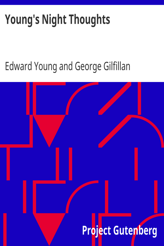 Young's Night Thoughts / With Life, Critical Dissertation and Explanatory Notes cover