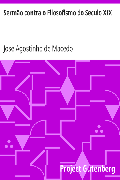 Sermão contra o Filosofismo do Seculo XIX cover