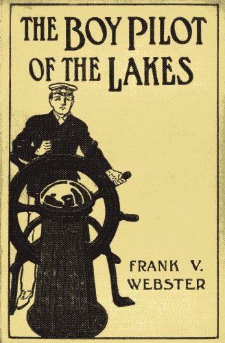 The Boy Pilot of the Lakes; Or, Nat Morton's Perils cover