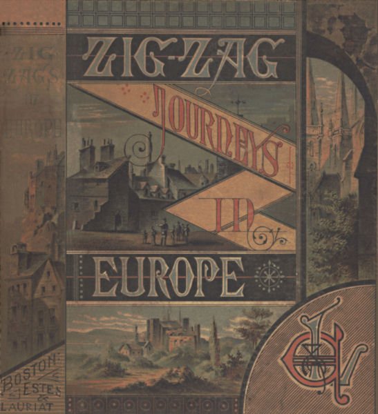 Zigzag Journeys in Europe: Vacation Rambles in Historic Lands cover