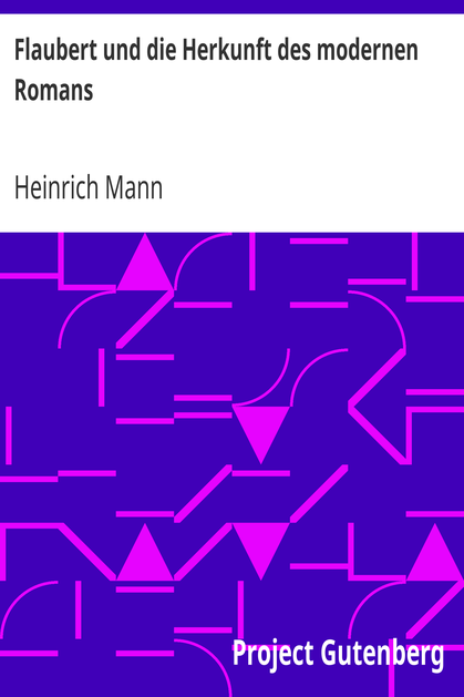 Flaubert und die Herkunft des modernen Romans cover